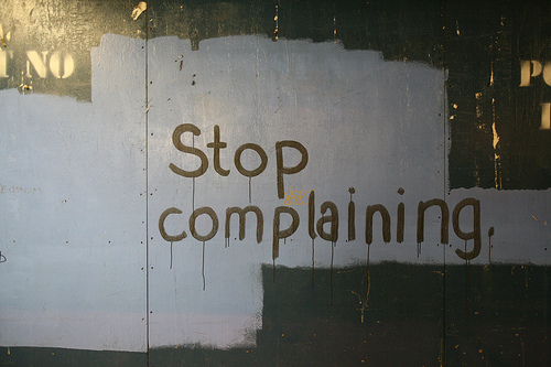 stop complaining